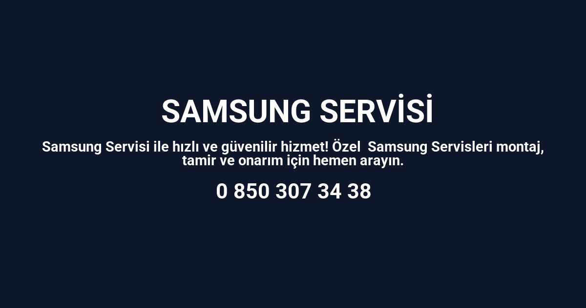 İstanbul Samsung Servisi